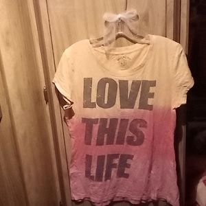 Love This Life Tshirt